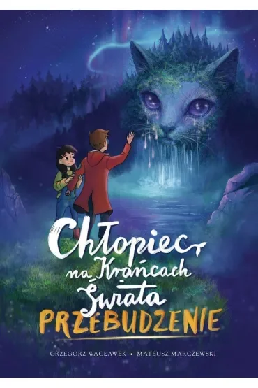 Chłopiec na Krańcach Świata. Przebudzenie