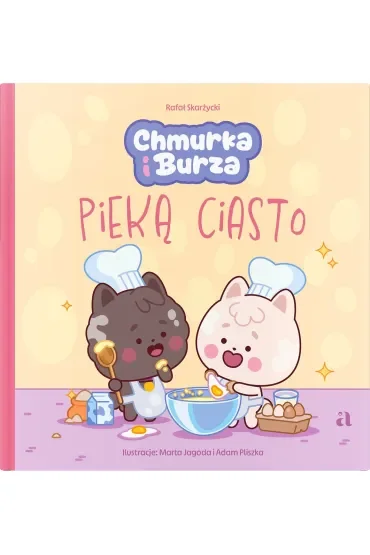 Chmurka i Burza pieką ciasto