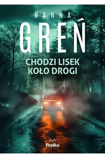 Chodzi lisek koło drogi. Śmiertelne wyliczanki. Tom 2