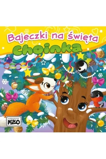 Choinka. Bajeczki na święta