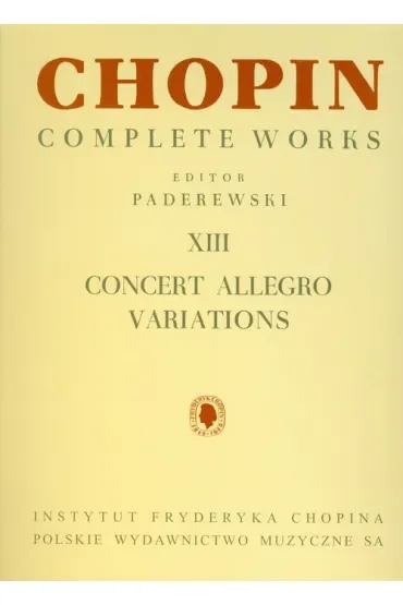 Chopin Complete Works XIII Concert Allegro...