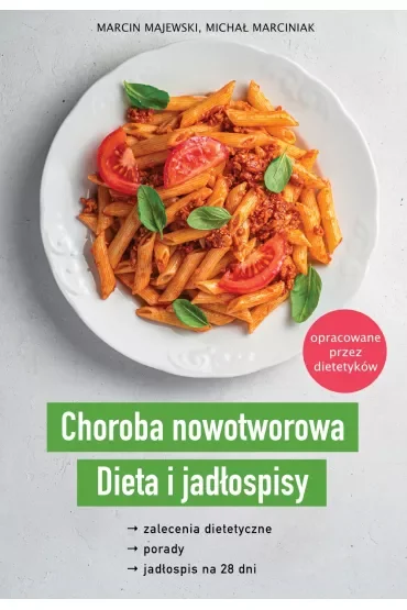 Choroba nowotworowa. Dieta i jadłospisy