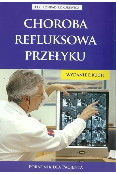 Choroba refluksowa przełyku. Poradnik dla pacjenta