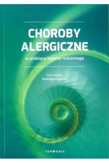 Choroby alergiczne w praktyce lekarza rodzinnego