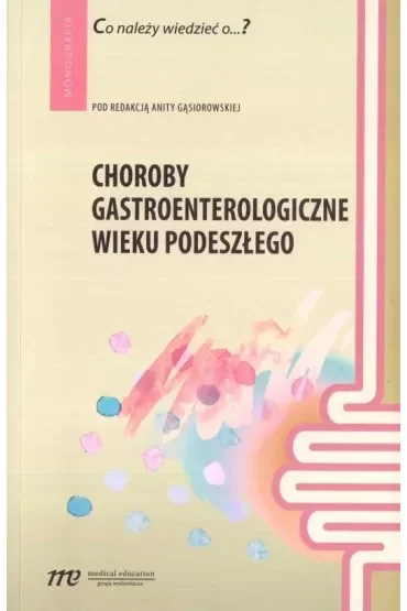 Choroby gastroenterologiczne wieku podeszłego