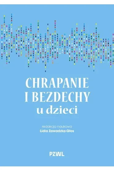 Chrapanie i bezdechy u dzieci