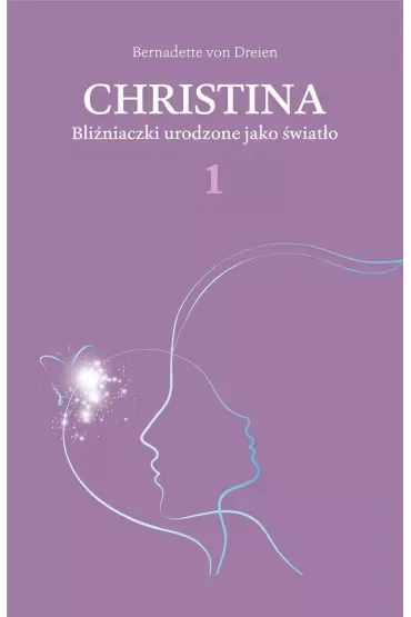 Bliźniaczki urodzone jako światło. Christina Tom 1