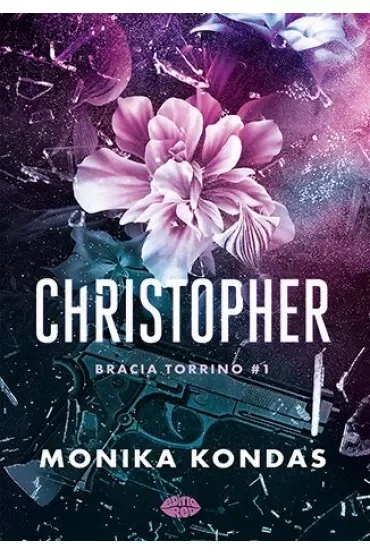 Christopher. Seria Bracia Torrino. Tom 1