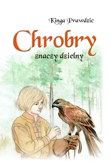 Chrobry znaczy dzielny