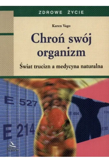 Chroń swój organizm