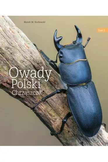 Chrząszcze. Owady Polski. Tom 2