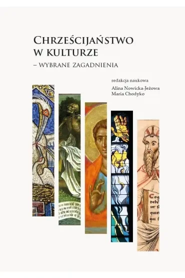 Chrześcijaństwo w kulturze – wybrane zagadnienia