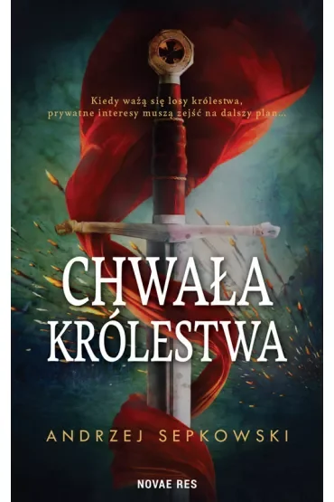 Chwała królestwa. Tom 1