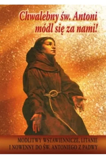 Chwalebny święty Antoni