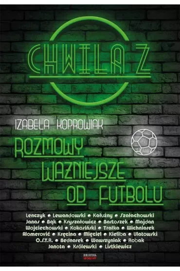 Chwila z... Rozmowy ważniejsze od futbolu