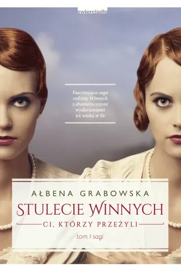 Ci, którzy przeżyli. Stulecie Winnych. Tom 1