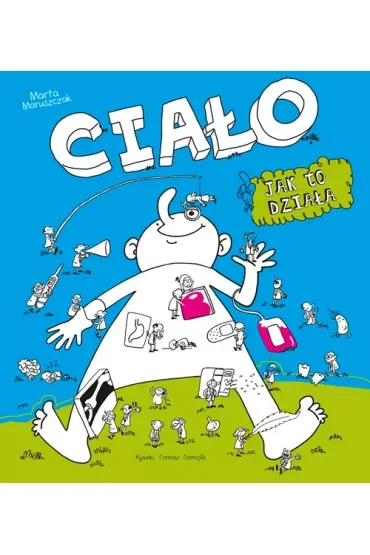 Ciało, jak to działa?