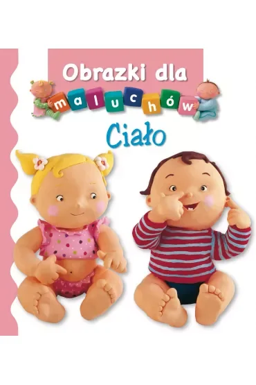 Ciało. Obrazki dla maluchów