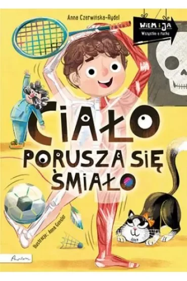 Wiem i ja. Ciało porusza się śmiało