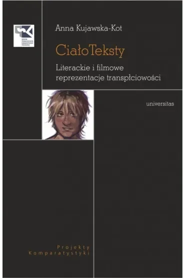 CiałoTeksty. Literackie i filmowe reprezentacje transpłciowości