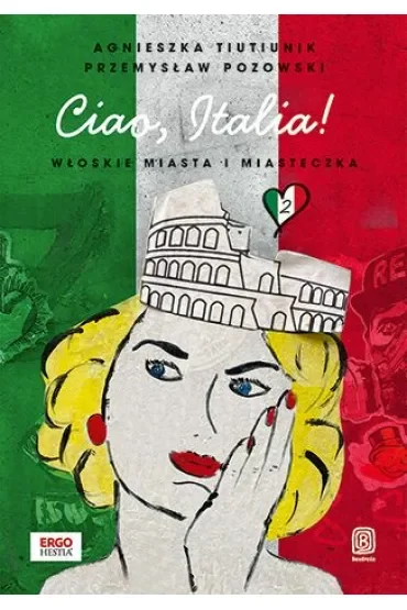Ciao, Italia! Włoskie miasta i miasteczka 2
