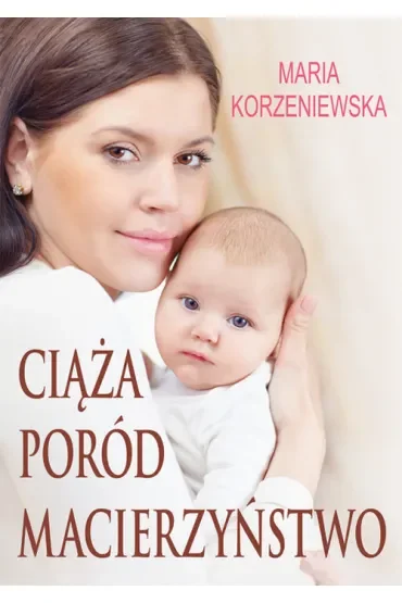 Ciąża poród macierzyństwo