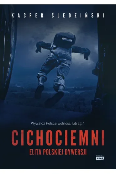 Cichociemni. Elita polskiej dywersji