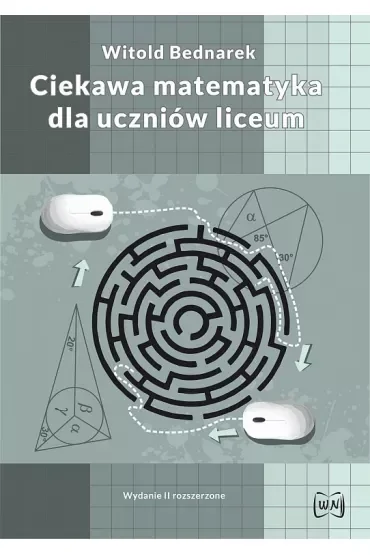 Ciekawa matematyka dla uczniów liceum