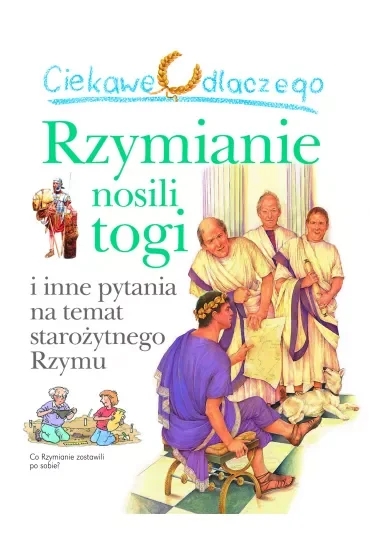 Ciekawe dlaczego rzymianie nosili togi