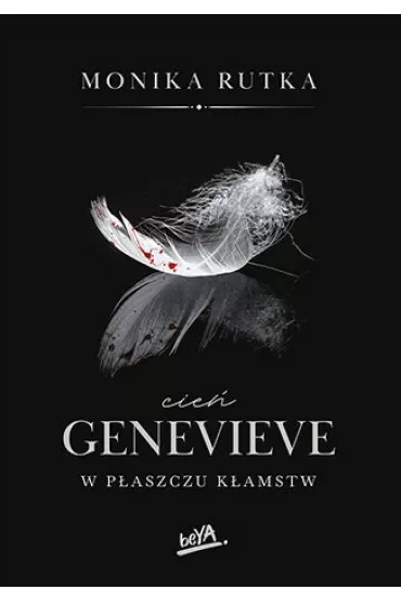 Cień Genevieve. W płaszczu kłamstw. Seria Pozory. Tom 1