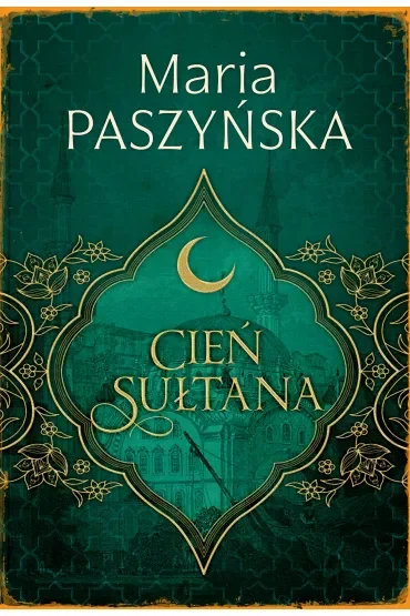 Cień sułtana. Tom 1