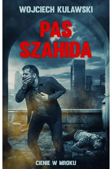 Pas szahida. Cienie w mroku