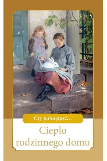 Ciepło rodzinnego domu