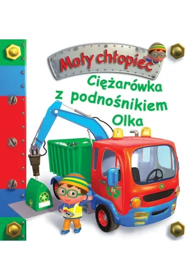 Ciężarówka z podnośnikiem Olka. Mały chłopiec