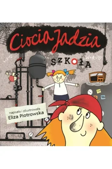 Ciocia Jadzia. Szkoła