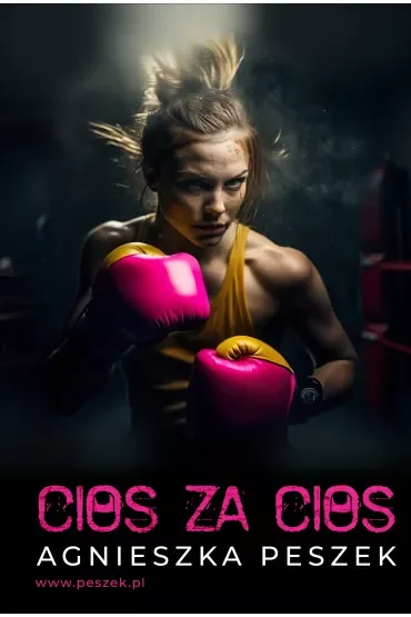 Cios za cios. Dagmara Zatorska. Tom 1