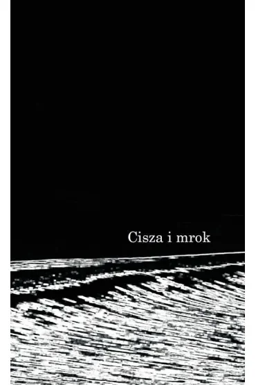 Cisza i mrok