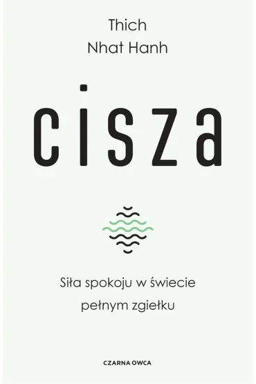 Cisza. Siła spokoju w świecie pełnym zgiełku