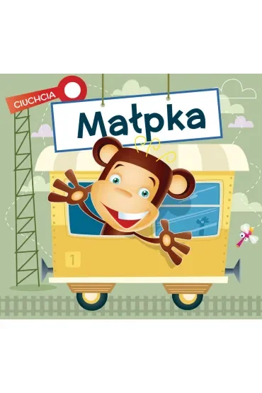 Ciuchcia. Małpka