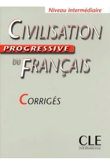 Civilisation Progressive du Francais intermediaire Corriges