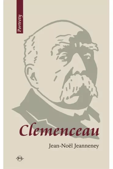 Clemenceau Wizjoner znad Sekwany