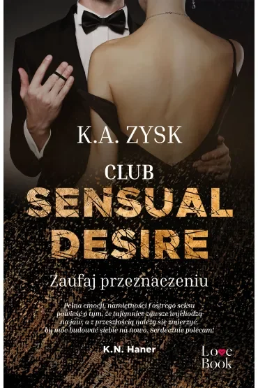 Club Sensual Desire. Zaufaj przeznaczeniu