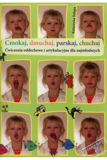 Cmokaj dmuchaj parskaj chuchaj ćwiczenia oddechowe