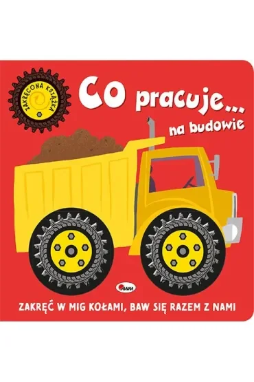 Co jedzie… na budowie. Zakręcona książka