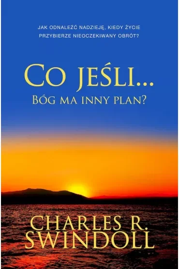 Co jeśli Bóg ma inny plan