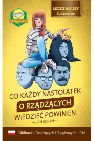 Co każdy nastolatek o rządzących wiedzieć powinien