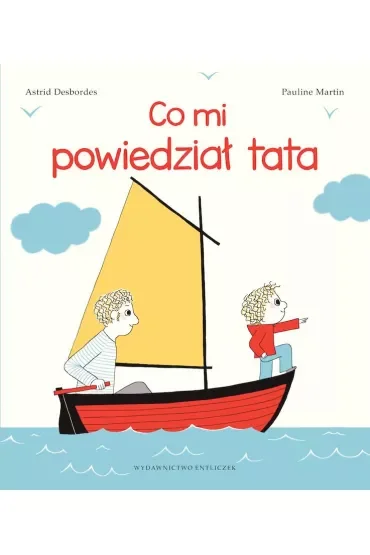 Co mi powiedział tata