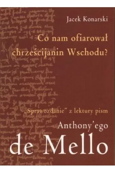 Co nam ofiarował chrześcijanin Wschodu?