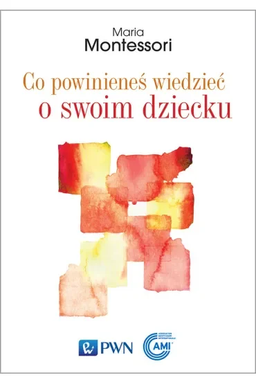 Co powinieneś wiedzieć o swoim dziecku