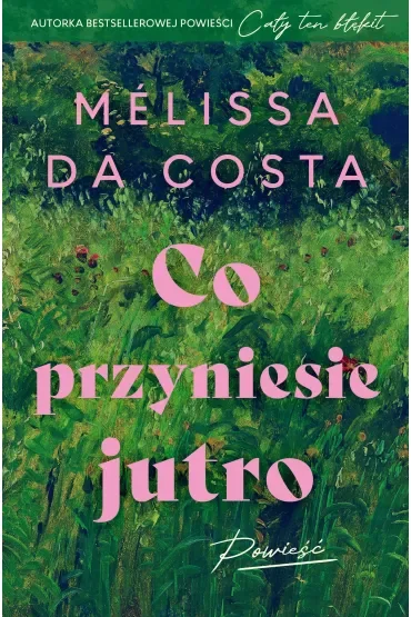 Co przyniesie jutro
